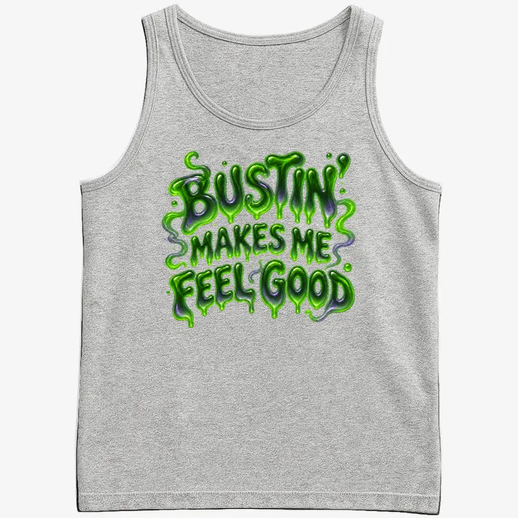 Bustin' Makes Me Feel Good-Men's Tank Top-Gray Heather