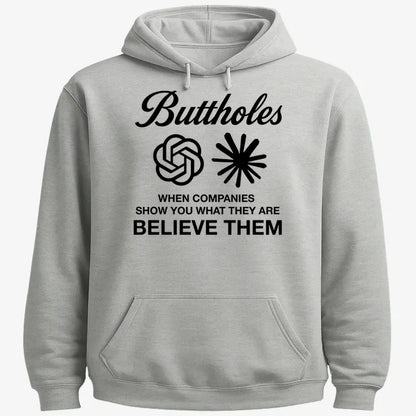 Buttholes: Believe them-Hoodie-Gray Heather