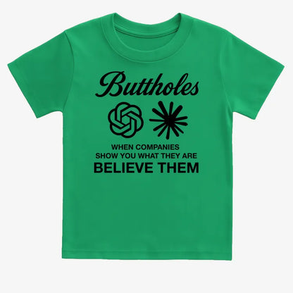Buttholes: Believe them-Kids T-Shirt-Green