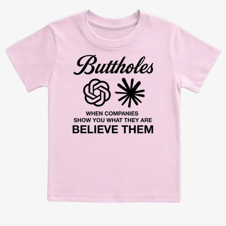 Buttholes: Believe them-Kids T-Shirt-Pink