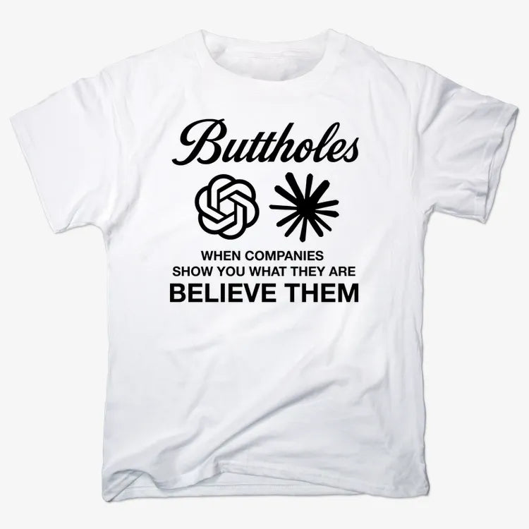 Buttholes: Believe them-Men's T-Shirt-White