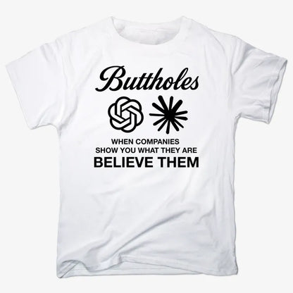 Buttholes: Believe them-Men's T-Shirt-White