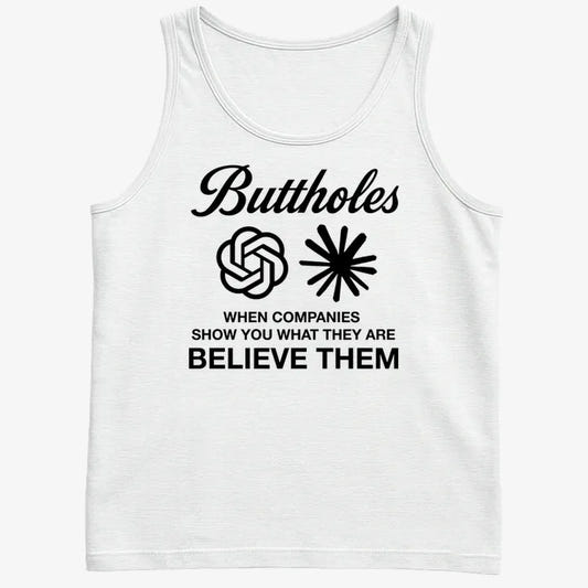 Buttholes: Believe them-Men's Tank Top-White