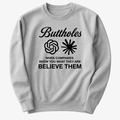 Buttholes: Believe them-Sweater-Gray Heather