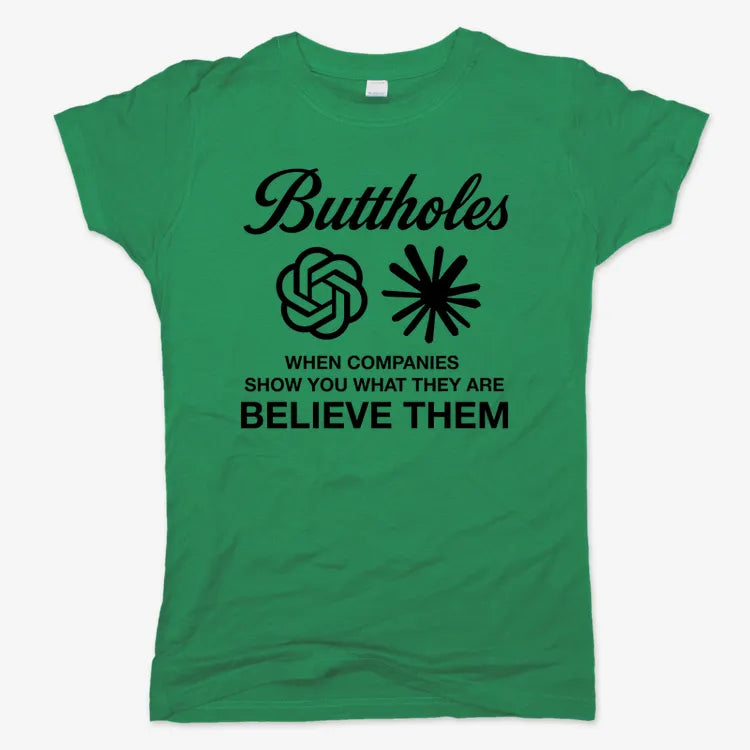 Buttholes: Believe them-Women's T-Shirt-Lucky Green