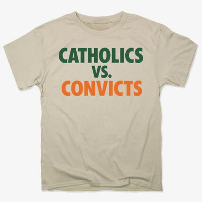 CATHOLICS vs. CONVICTS-Men's T-Shirt-Sand