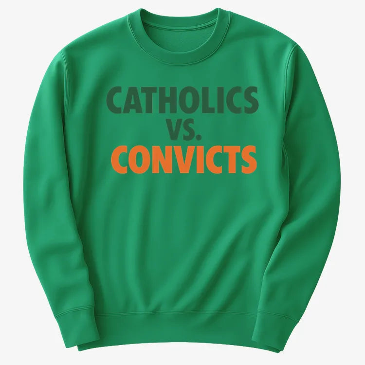 CATHOLICS vs. CONVICTS-Sweater-Green