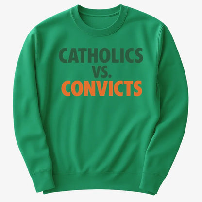 CATHOLICS vs. CONVICTS-Sweater-Green