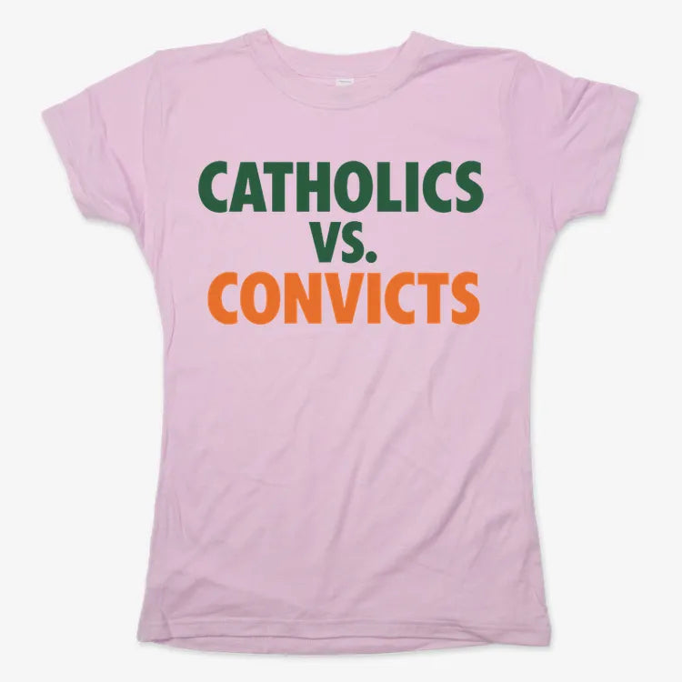 CATHOLICS vs. CONVICTS-Women's T-Shirt-Soft Pink