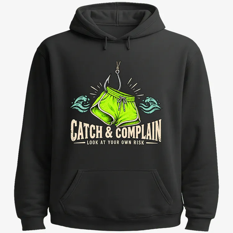Catch & Complain Look at Your Own Risk-Hoodie-Black