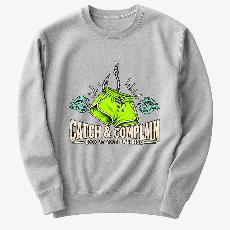 Catch & Complain Look at Your Own Risk-Sweatshirt-Gray Heather