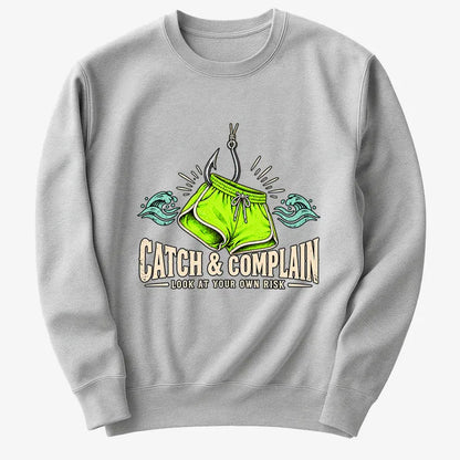 Catch & Complain Look at Your Own Risk-Sweatshirt-Gray Heather