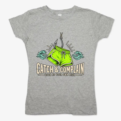 Catch & Complain Look at Your Own Risk-Women's T-Shirt-Gray Granite