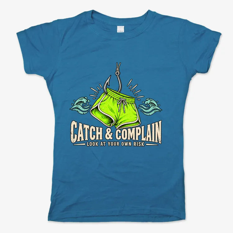 Catch & Complain Look at Your Own Risk-Women's T-Shirt-Sky Blue