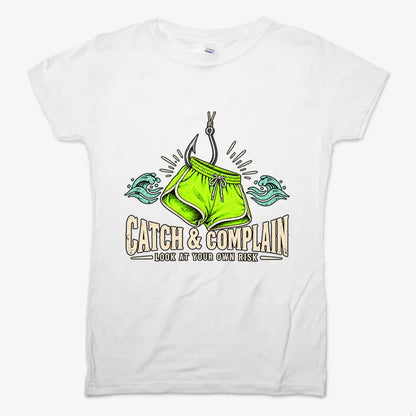Catch & Complain Look at Your Own Risk-Women's T-Shirt-Snow