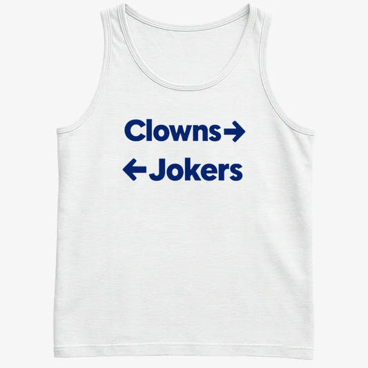 Clowns To The Left Jokers To The Right-Men's Tank Top-White