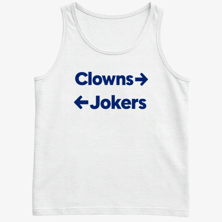 Clowns To The Left Jokers To The Right-Men's Tank Top-White