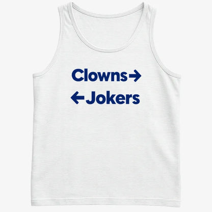 Clowns To The Left Jokers To The Right-Men's Tank Top-White