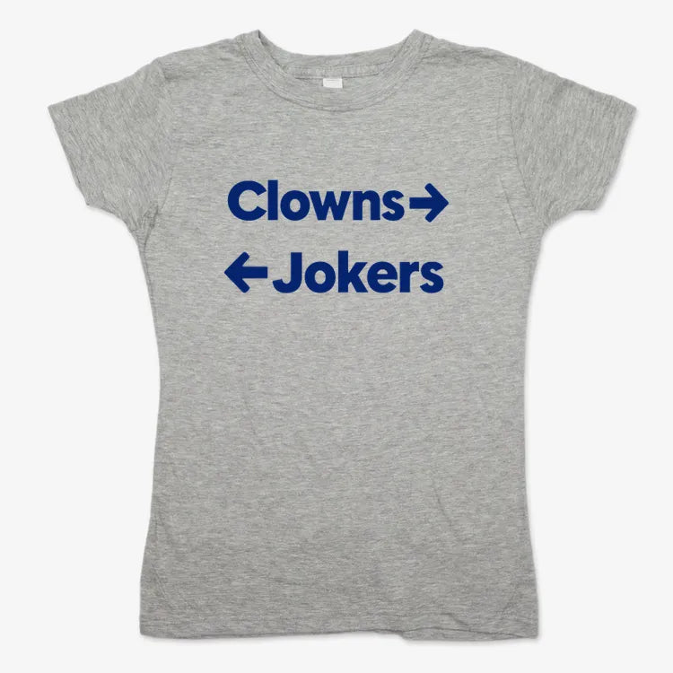 Clowns To The Left Jokers To The Right-Women's T-Shirt-Gray Granite