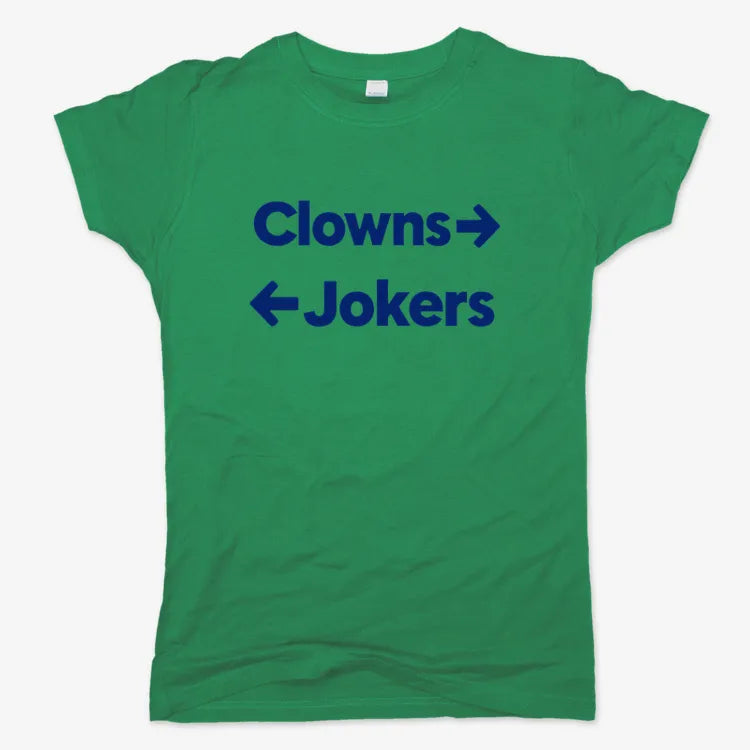 Clowns To The Left Jokers To The Right-Women's T-Shirt-Lucky Green