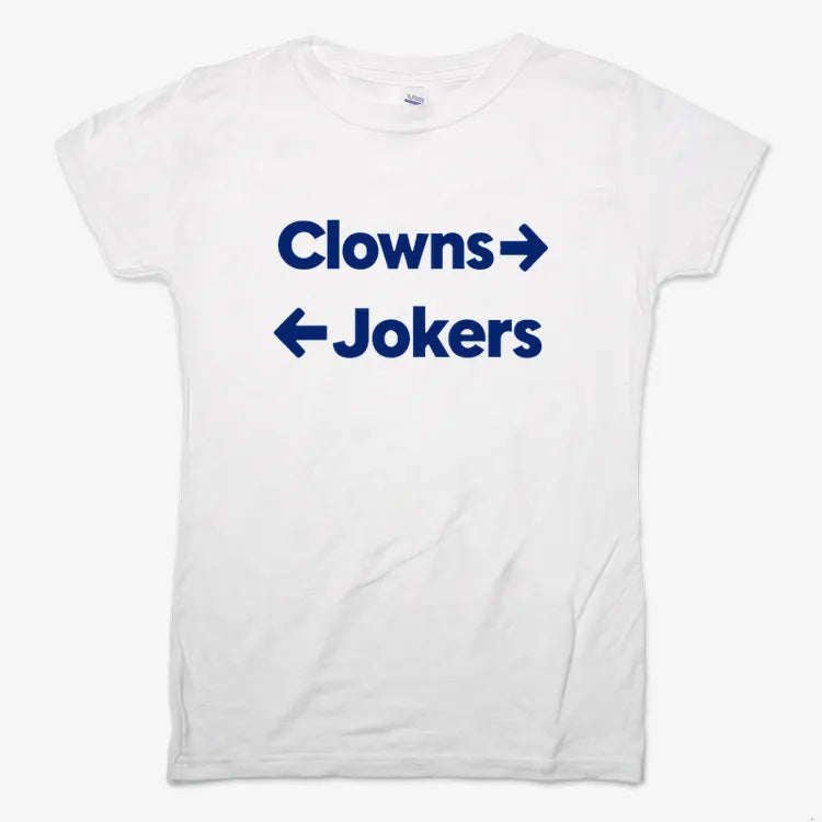 Clowns To The Left Jokers To The Right-Women's T-Shirt-Snow