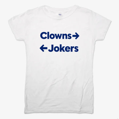 Clowns To The Left Jokers To The Right-Women's T-Shirt-Snow
