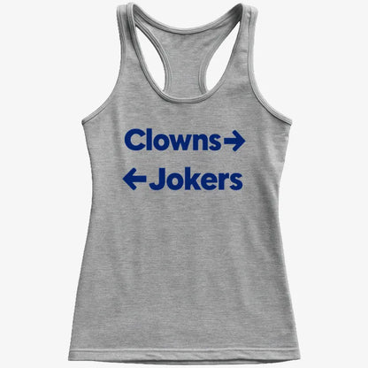 Clowns To The Left Jokers To The Right-Women's Tank Top-Gray Granite