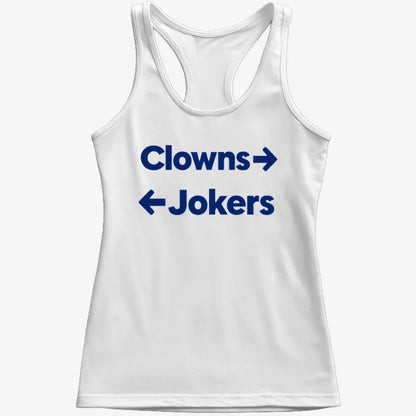 Clowns To The Left Jokers To The Right-Women's Tank Top-Snow