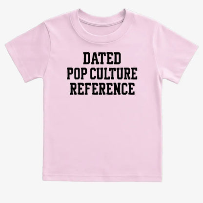Dated Pop Culture Reference-Kids T-Shirt-Pink