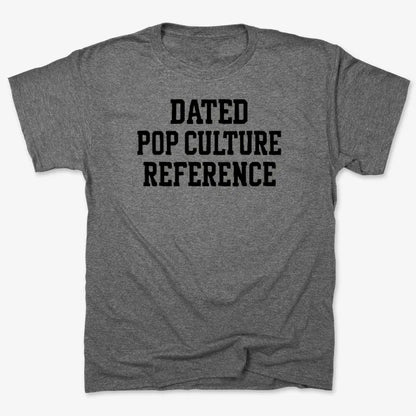 Dated Pop Culture Reference-Men's T-Shirt-Charcoal Heather