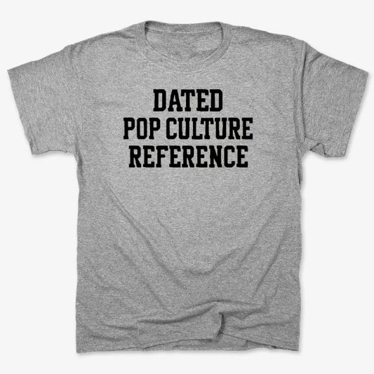 Dated Pop Culture Reference-Men's T-Shirt-Gray Heather