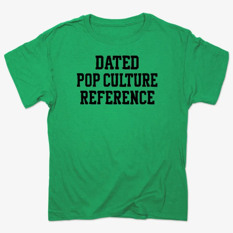 Dated Pop Culture Reference-Men's T-Shirt-Kelly Green Heather