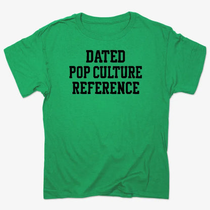 Dated Pop Culture Reference-Men's T-Shirt-Kelly Green Heather