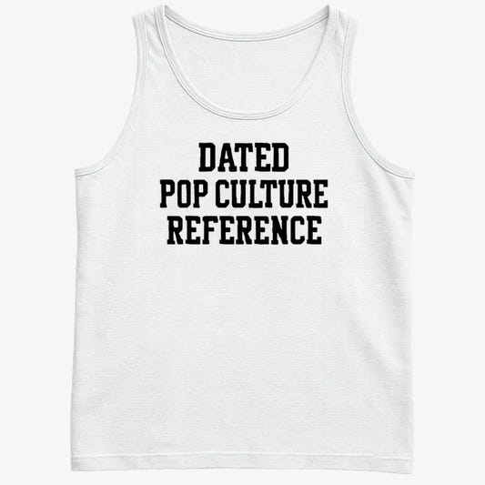 Dated Pop Culture Reference-Men's Tank Top-White