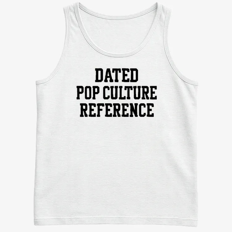 Dated Pop Culture Reference-Men's Tank Top-White