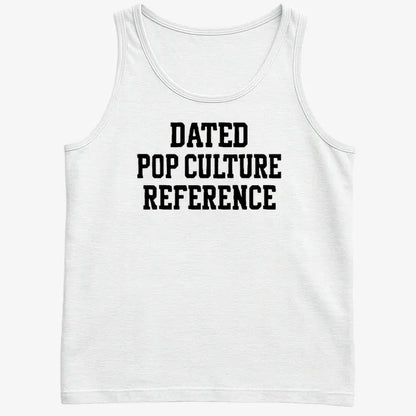 Dated Pop Culture Reference-Men's Tank Top-White