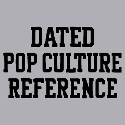Dated Pop Culture Reference-Default-Thumbnail
