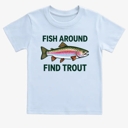 Fish Around Find Trout-Kids T-Shirt-Blue