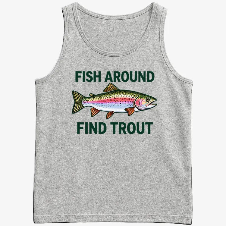 Fish Around Find Trout-Men's Tank Top-Gray Heather