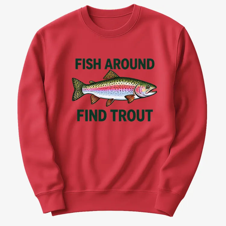 Fish Around Find Trout-Sweatshirt-Red