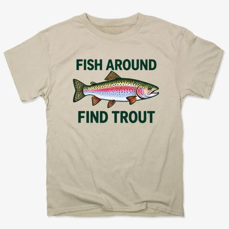 Fish Around Find Trout-Unisex Heavyweight T-Shirt-Sand