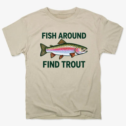 Fish Around Find Trout-Unisex Heavyweight T-Shirt-Sand