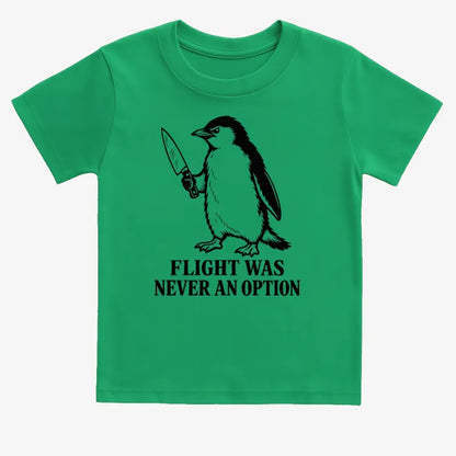 Flight Was Never An Option Penguin-Kids T-Shirt-Green