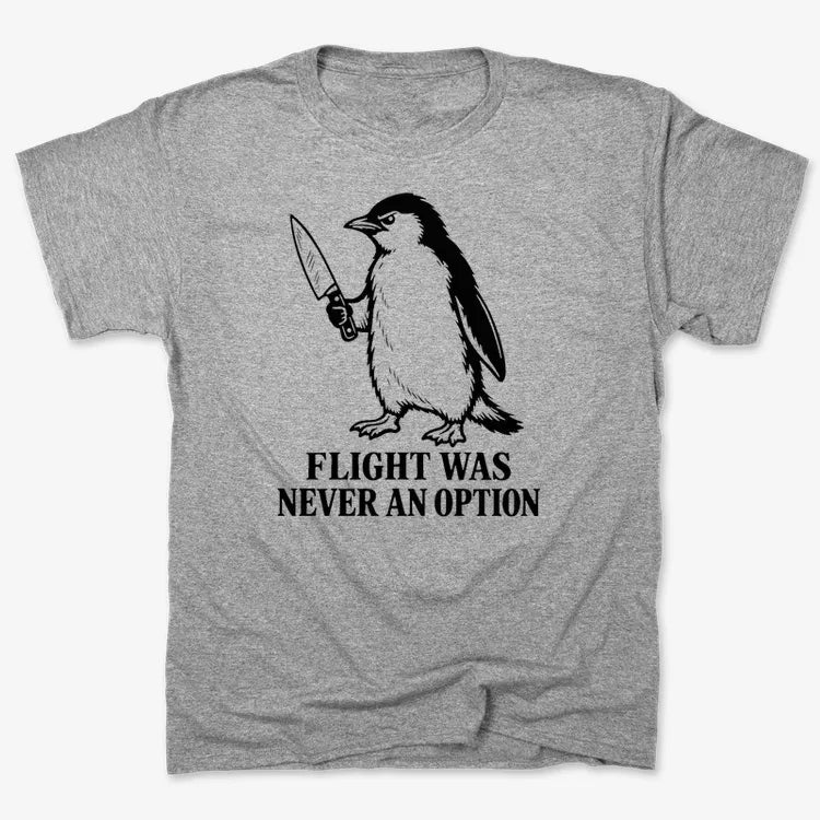 Flight Was Never An Option Penguin-Men's T-Shirt-Gray Heather