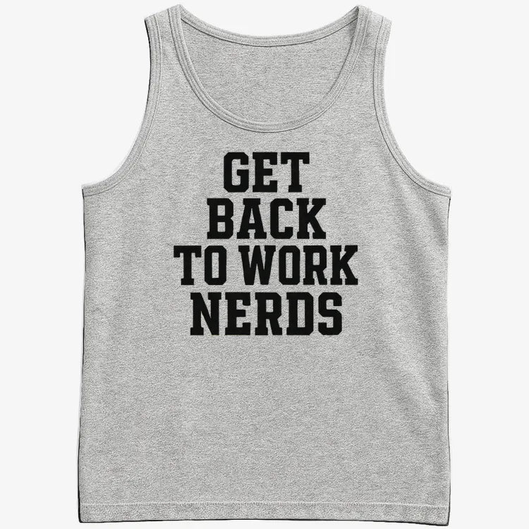 GET BACK TO WORK NERDS-Men's Tank Top-Gray Heather