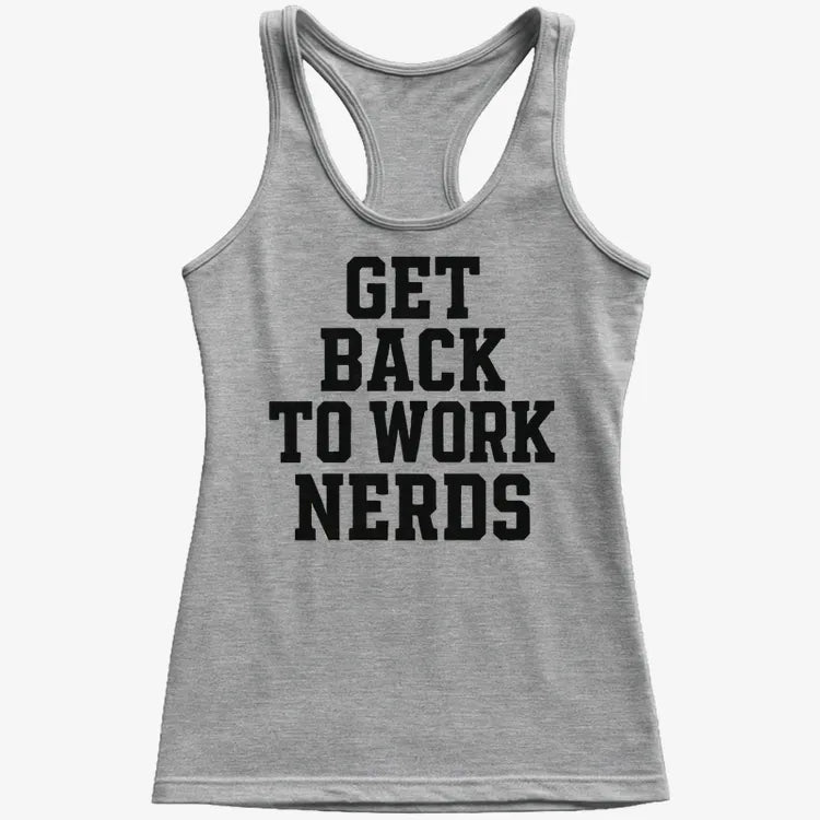 GET BACK TO WORK NERDS-Women's Tank Top-Gray Granite