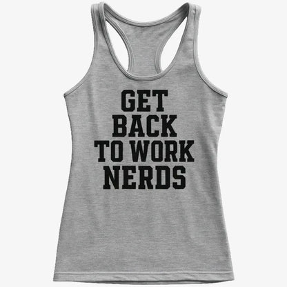 GET BACK TO WORK NERDS-Women's Tank Top-Gray Granite