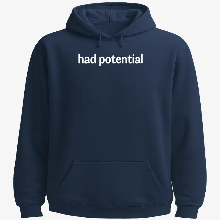 Had Potential-Hoodie-Navy Blue
