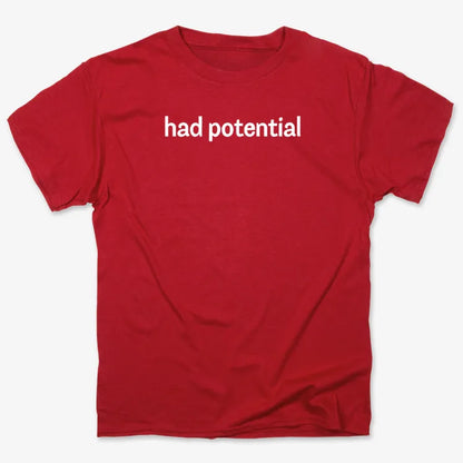 Had Potential-Men's T-Shirt-Red