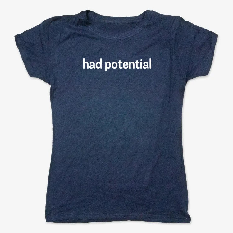 Had Potential-Women's T-Shirt-True Navy